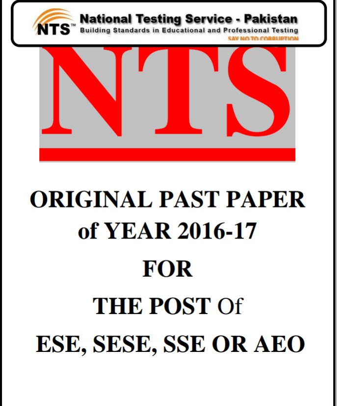 NTS ORINIGAL PAST PAPSER FOR ESE SESE SSE OR AEO 2016 17 1 1.pdf